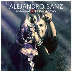 Álbum La Música No Se Toca: En Vivo de Alejandro Sanz