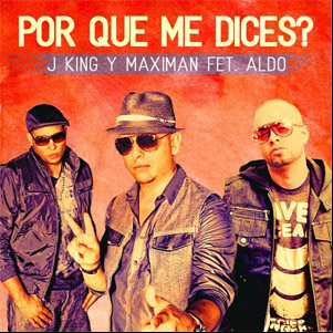 Álbum Por Qué Me Dices? de J King y Maximan