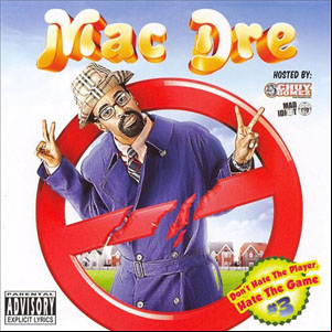 Álbum Don't Hate tha Playa, Vol. 3 de Mac Dre
