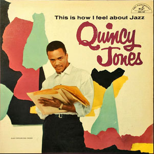 Álbum This Is How I Feel About Jazz de Quincy Jones